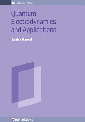 bokomslag Quantum Electrodynamics and Applications