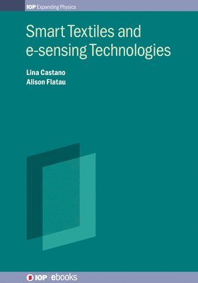 Smart Textiles and e-sensing Technologies 1