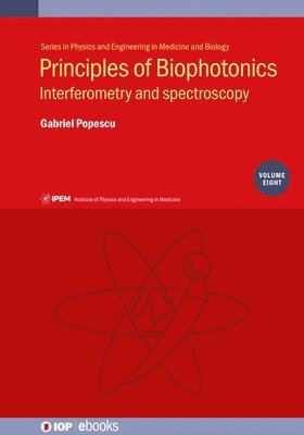 Gabriel Popescu - Principles of Biophotonics, Volume 8, Inbunden