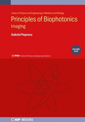 Gabriel Popescu - Principles of Biophotonics, Volume 9, Inbunden