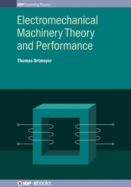 Electromechanical Machinery Theory and Performance 1
