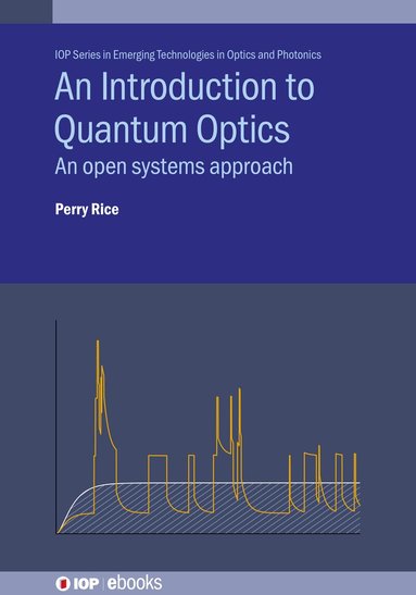 Perry Rice - Introduction to Quantum Optics, Inbunden
