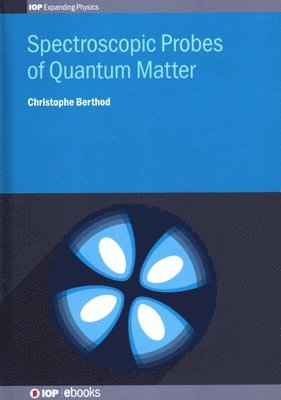 Spectroscopic Probes of Quantum Matter 1