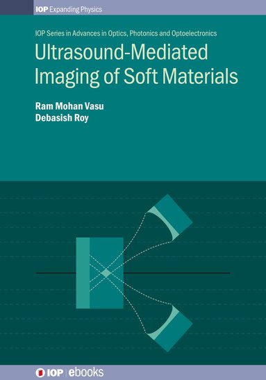 Ram Mohan Vasu, Debasish Roy - Ultrasound-Mediated Imaging of Soft Materials, Inbunden
