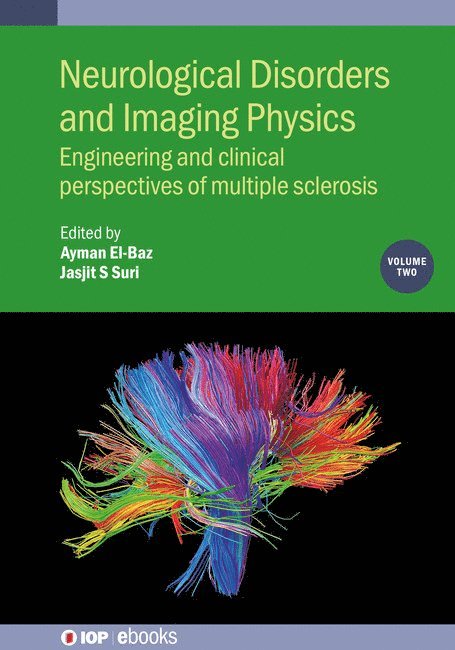 Ayman El-Baz, Jasjit Suri, USA) El-Baz, Ayman (University of Lousiville, USA) Suri, Jasjit (The American Institute for Medical and Biological Engineering, Jasjit S. Suri, Jasjit S Suri - Neurological Disorders and Imaging Physics, Volume 2, Inbunden