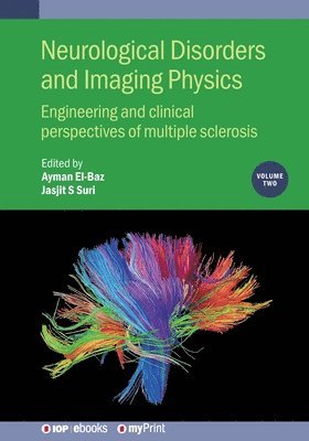 Ayman El-Baz, Jasjit S Suri - Neurological Disorders and Imaging Physics, Volume 2, Häftad