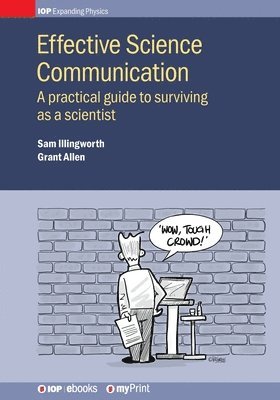 Sam Illingworth, Grant Allen - Effective Science Communication, Häftad