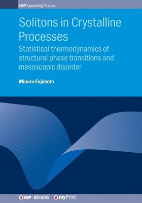 Minoru Fujimoto - Solitons in Crystalline Processes, Häftad