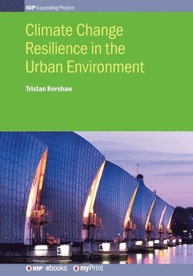 Kershaw, Dr Tristan Kershaw - Climate Change Resilience in the Urban Environment, Häftad