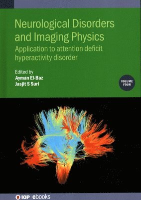 Neurological Disorders and Imaging Physics, Volume 4 1