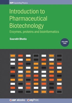 Saurabh Bhatia - Introduction to Pharmaceutical Biotechnology, Volume 2, Häftad