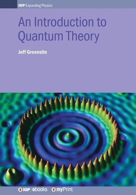 Jeff Greensite - Introduction to Quantum Theory, Häftad