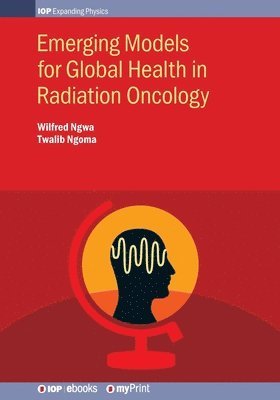 bokomslag Emerging Models for Global Health in Radiation Oncology