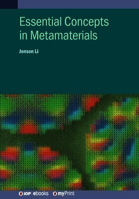Jensen Li - Essential Concepts In Metamaterials, Häftad