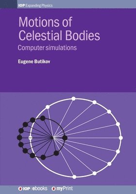 Eugene Butikov - Motions of Celestial Bodies, Häftad