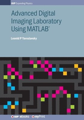 bokomslag Advanced Digital Imaging Laboratory Using MATLAB(R)