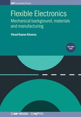 Vinod Kumar Khanna - Flexible Electronics, Volume 1, Häftad