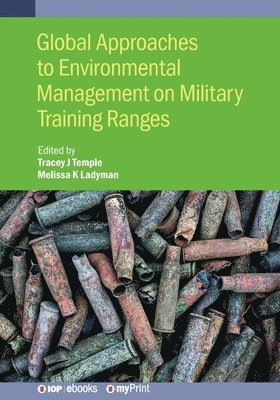 Tracey Temple, Melissa Ladyman - Global Approaches to Environmental Management on Military Training Ranges, Häftad