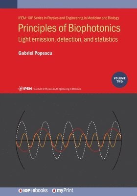 Gabriel Popescu - Principles of Biophotonics, Volume 2, Häftad