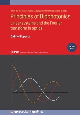 Gabriel Popescu - Principles of Biophotonics, Volume 1, Häftad