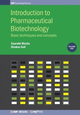 Saurabh Bhatia, Divakar Goli - Introduction to Pharmaceutical Biotechnology, Volume 1, Häftad