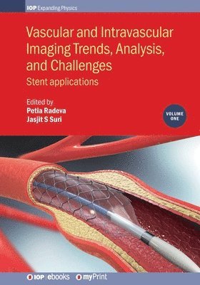 bokomslag Vascular and Intravascular Imaging Trends, Analysis, and Challenges, Volume 1