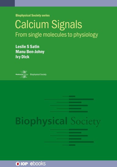 Manu Ben-Johny, Ivy E. Dick, Leslie S. Satin, Manu Ben-Johny, Ivy E Dick - Calcium Signals, Inbunden
