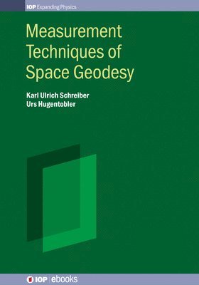 bokomslag Measurement Techniques of Space Geodesy