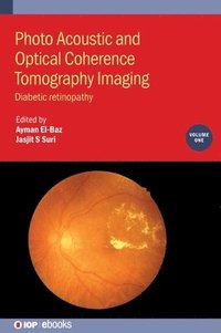 bokomslag Photo Acoustic and Optical Coherence Tomography Imaging, Volume 1