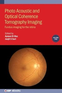 bokomslag Photo Acoustic and Optical Coherence Tomography Imaging, Volume 2