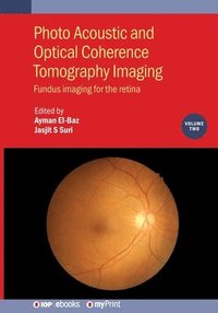 bokomslag Photo Acoustic and Optical Coherence Tomography Imaging, Volume 2