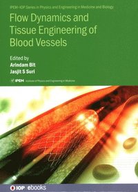 bokomslag Flow Dynamics and Tissue Engineering of Blood Vessels