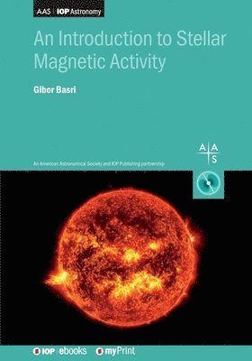 bokomslag Introduction to Stellar Magnetic Activity