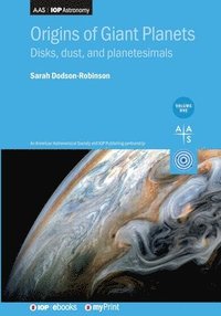 bokomslag Origins of Giant Planets, Volume 1