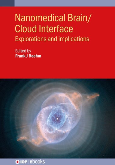 Frank J Boehm, Frank J Boehm - Nanomedical Brain/Cloud Interface, Inbunden