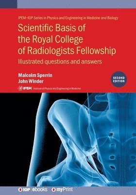 Malcolm Sperrin, John Winder - Scientific Basis of the Royal College of Radiologists Fellowship (2nd Edition), Häftad
