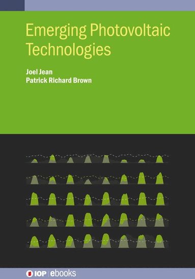 Joel Jean, Patrick Brown - Emerging Photovoltaic Technologies, Inbunden