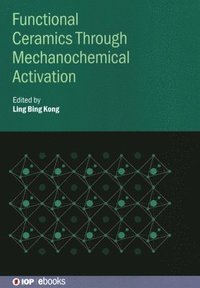 bokomslag Functional Ceramics Through Mechanochemical Activation