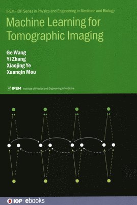 Machine Learning for Tomographic Imaging 1