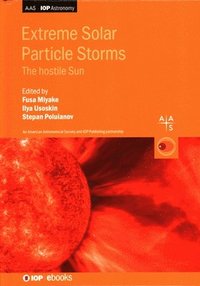 bokomslag Extreme Solar Particle Storms