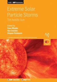bokomslag Extreme Solar Particle Storms