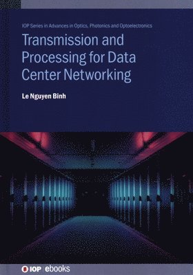 bokomslag Transmission and Processing for Data Center Networking
