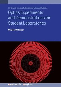 bokomslag Optics Experiments and Demonstrations for Student Laboratories