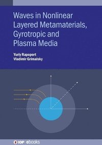 bokomslag Waves in Nonlinear Layered Metamaterials, Gyrotropic and Plasma Media