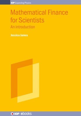 Mathematical Finance for Scientists 1