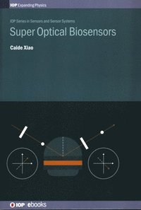 bokomslag Super Optical Biosensors