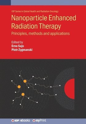 Nanoparticle Enhanced Radiation Therapy 1