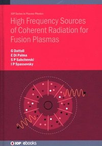 bokomslag High Frequency Sources of Coherent Radiation for Fusion Plasmas