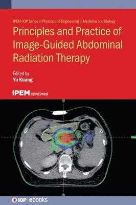 bokomslag Principles and Practice of Image-Guided Abdominal Radiation Therapy