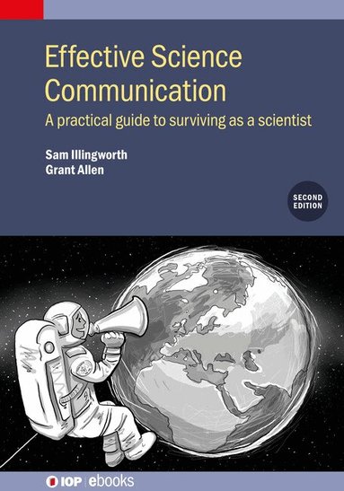 Sam Illingworth, Grant Allen - Effective Science Communication (Second Edition), Inbunden